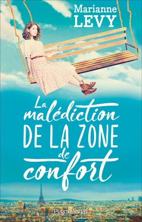 La Malediction De La Zone De Confort De Marianne Levy Editions Pygmalion