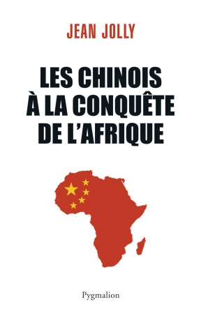 Les Chinois à la conquête de l’Afrique