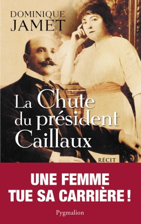 La Chute du Président Caillaux